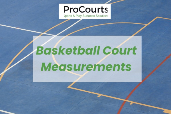 What Are Basketball Court Measurements? | ProCourts KC Guide 2025