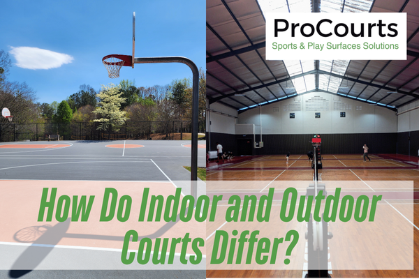 How Do Indoor and Outdoor Courts Differ?