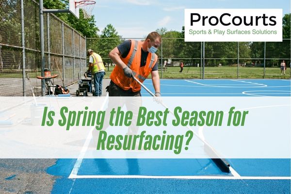Is Spring the Best Season for Resurfacing?